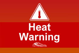 Community Notice: Heat Warning for Pemberton